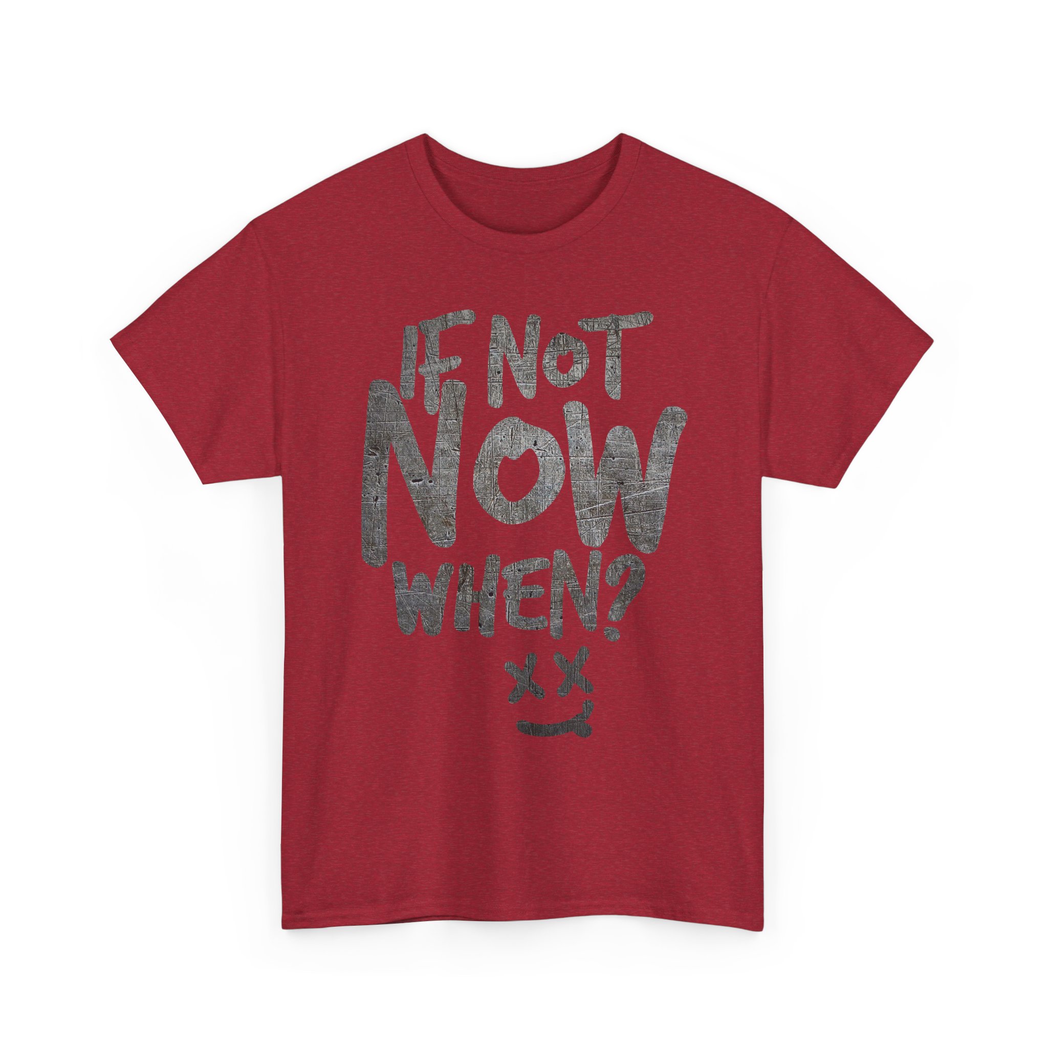 If Not Now, When? – Take Action Motivation T-Shirt - Image 35